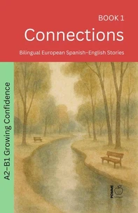 Connections: Bilingual European Spanish–English Stories