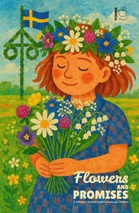 Flowers and Promises: A Bilingual Swedish-English Reader for Children