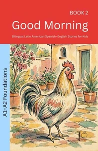 Good Morning: Bilingual Latin American Spanish–English Stories for Kids