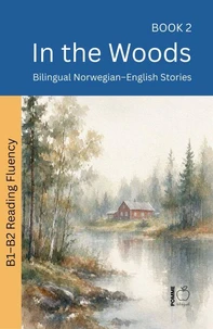 In the Woods: Bilingual Norwegian–English Stories