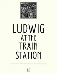 Ludwig at the Train Station And Other Bilingual German-English Stories for German Language Learners