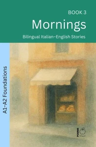 Mornings: Bilingual Italian–English Stories