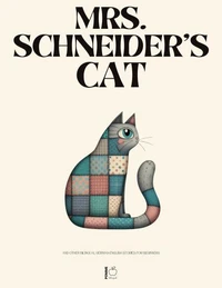 Mrs. Schneider's Cat And Other Bilingual German-English Stories for Beginners