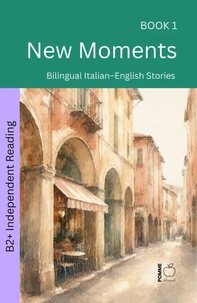 New Moments: Bilingual Italian–English Stories