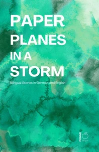 Paper Planes in a Storm: Bilingual Stories in German and English