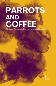 Parrots and Coffee: Bilingual Stories in Portuguese and English