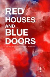 Red Houses and Blue Doors And Other Bilingual Norwegian-English Short Stories