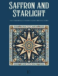 Saffron and Starlight And Other Bilingual Swedish-English Christmas Stories