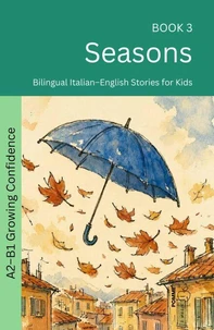 Seasons: Bilingual Italian–English Stories for Kids