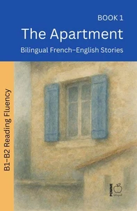 The Apartment: Bilingual French–English Stories