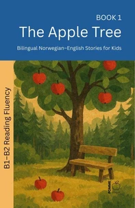 The Apple Tree: Bilingual Norwegian–English Stories for Kids