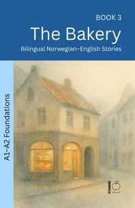 The Bakery: Bilingual Norwegian–English Stories