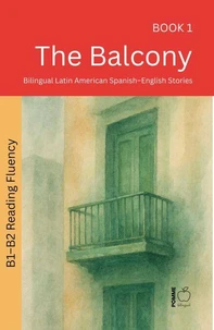 The Balcony: Bilingual Latin American Spanish–English Stories