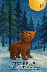 The Bear Who Didn’t Want to Sleep And Other Bilingual Finnish-English Stories for Children