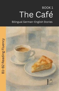 The Café: Bilingual German–English Stories