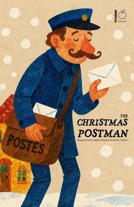 The Christmas Postman: Bilingual French-English Christmas Stories for Children