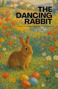 The Dancing Rabbit: Bilingual Portuguese-English Children’s Easter Stories for Beginners