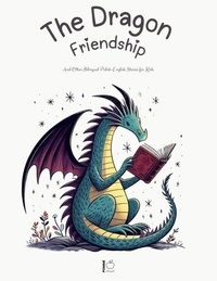  Pomme Bilingual - The Dragon Friendship And Other Bilingual Polish-English Stories for Kids.