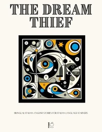 The Dream Thief: Bilingual Italian-English Stories for Italian Language Learners