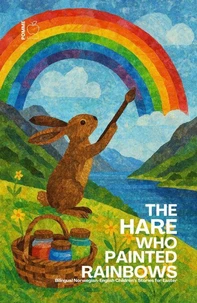 The Hare Who Painted Rainbows: Bilingual Norwegian-English Children’s Stories for Easter