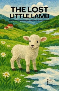 The Lost Little Lamb: Bilingual Portuguese-English Children’s Stories for Easter