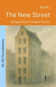 The New Street: Bilingual Dutch–English Stories