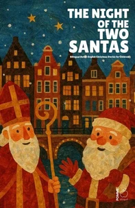 The Night of the Two Santas: Bilingual Dutch-English Christmas Stories for Children