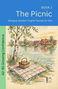 The Picnic: Bilingual Swedish–English Stories for Kids