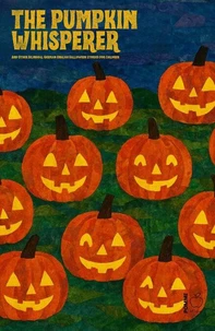 The Pumpkin Whisperer And Other Bilingual German-English Halloween Stories for Children