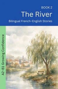 The River: Bilingual French–English Stories