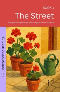 The Street: Bilingual European Spanish–English Stories for Kids