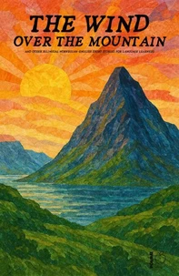 The Wind over the Mountain And Other Bilingual Norwegian-English Short Stories for Language Learners