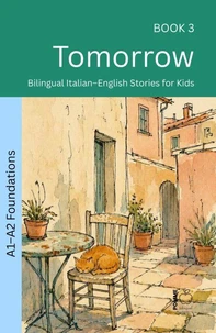 Tomorrow: Bilingual Italian–English Stories for Kids