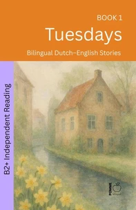 Tuesdays: Bilingual Dutch–English Stories