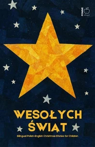 Wesołych Świąt: Bilingual Polish-English Christmas Stories for Children