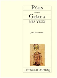 Pôles suivi de Grâce à mes yeux