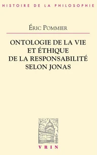 Ontologie de la vie et éthique de la responsabilité selon Hans Jonas