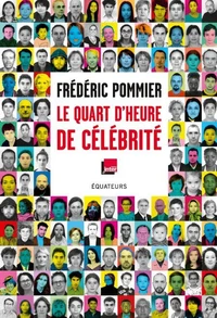 Le quart d'heure de célébrité