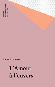 L'AMOUR A L'ENVERS. Essai sur le transfert en psychanalyse