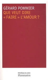 Que veut dire "faire" l'amour ?