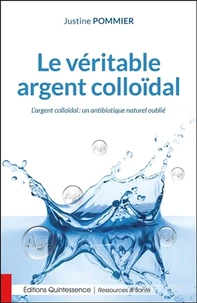 Le véritable argent colloïdal