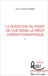 La question du point de vue dans le récit cinématographique