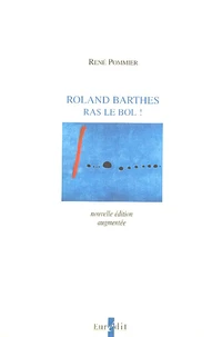 Roland Barthes, ras le bol !
