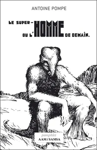 Le super-homme ou l’homme de demain