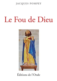 Le Fou de Dieu