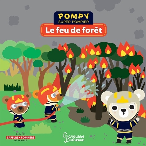 Pompy - Le feu de forêt.