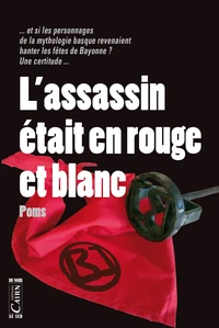 L'assassin était en rouge et blanc
