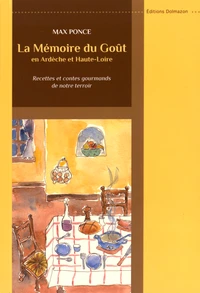 La mémoire du goût en Ardèche et Haute-Loire