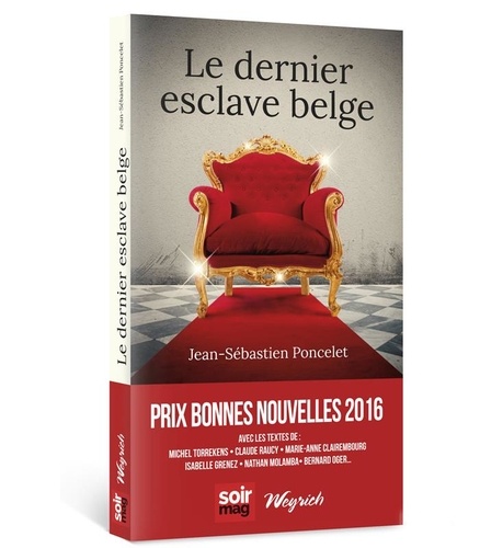  PONCELET, J-S ET COL - Le dernier esclave belge.