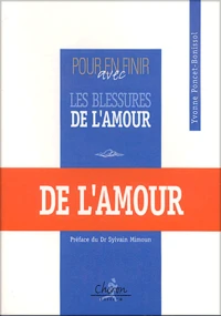 Pour en finir avec les blessures de l'amour